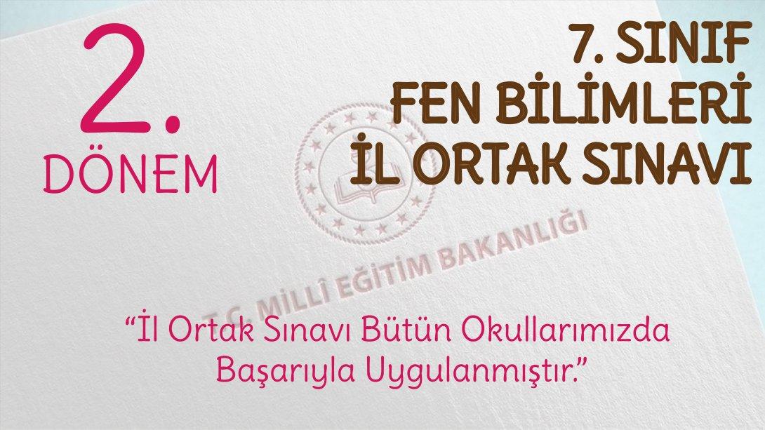 7. SINIF FEN BİLİMLERİ ORTAK SINAVI UYGULANDI