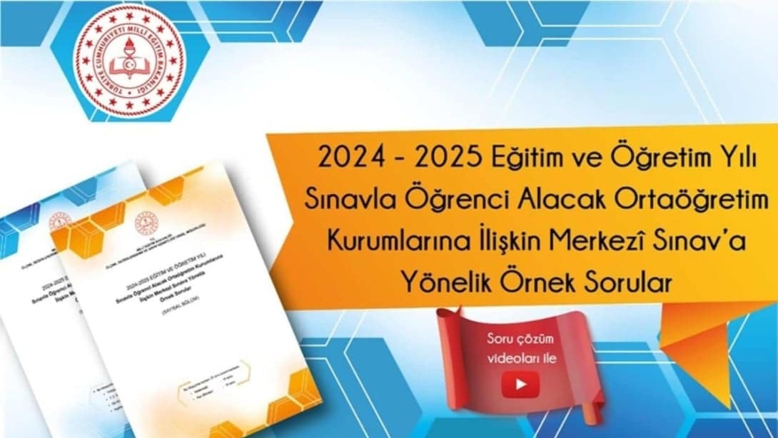 LGS KAPSAMINDAKİ MERKEZÎ SINAVA YÖNELİK İKİNCİ ÖRNEK SORU KİTAPÇIKLARI YAYIMLANDI